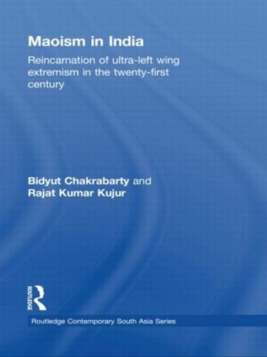 Бумажная книга «Maoism in India: Reincarnation of Ultra-Left Wing Extremism in the Twenty-First Century», автор Раджат Кумар Куджур - фото №1