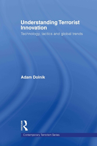 Бумажная книга «Understanding Terrorist Innovation: Technology, Tactics and Global Trends», автор Адам Дольник - фото №1