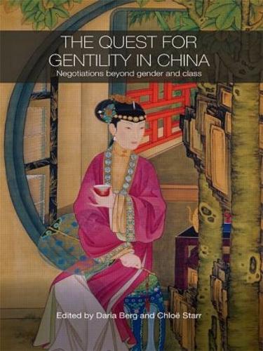 Бумажная книга «The Quest for Gentility in China: Negotiations Beyond Gender and Class» - фото №1