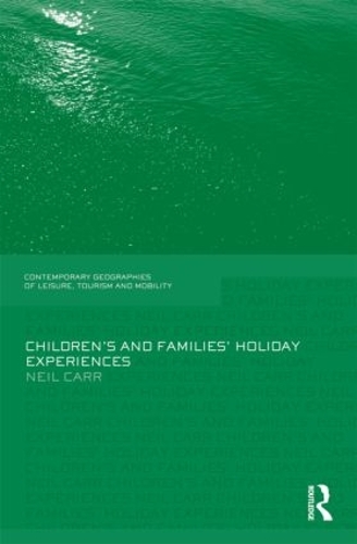 Бумажная книга «Children's and Families' Holiday Experience», автор Нил Карр - фото №1