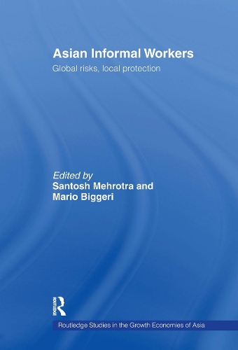 Паперова книга «Asian Informal Workers: Global Risks Local Protection», авторів Маріо Біггері, Сантош К. Мехротра - фото №1