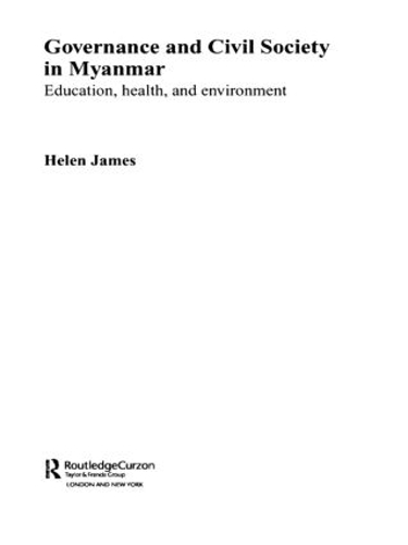 Паперова книга «Governance and Civil Society in Myanmar: Education, Health and Environment», автор Хелен Джеймс - фото №1