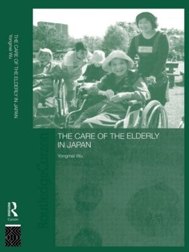 Бумажная книга «The Care of the Elderly in Japan», автор Йонгмей Ву - фото №1