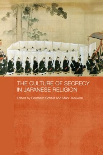 Бумажная книга «The Culture of Secrecy in Japanese Religion», авторов Бернхард Шейд, Марк Тиувен - фото №1