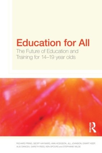 [object Object] «Education for All: The Future of Education and Training for 14-19 Year-Olds», авторов Алис Оанча, Энн Ходжсон, Эварт Кип, Гарет Рис, Джеффри Хейворд, Джил Джонсон, Кен Спурс, Ричард Принг, Стефани Уайлд - фото №1