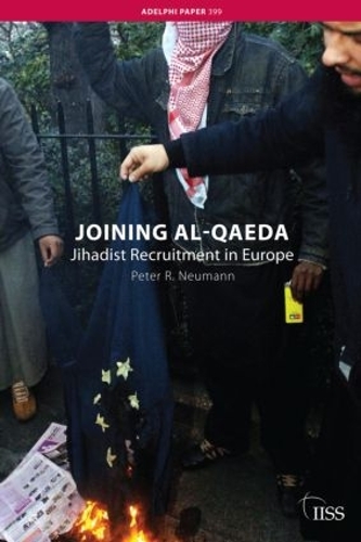 Паперова книга «Joining al-Qaeda: Jihadist Recruitment in Europe», автор Пітер Р. Нейман - фото №1