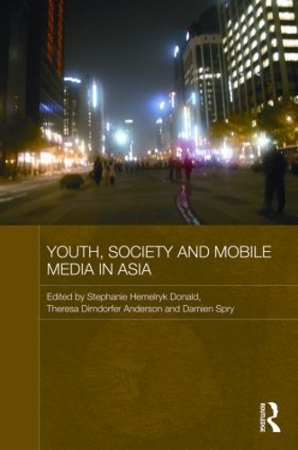 Бумажная книга «Youth, Society and Mobile Media in Asia» - фото №1