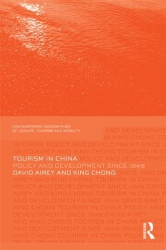 Бумажная книга «Tourism in China: Policy and Development Since 1949», авторов Дэвид Эйри, Кинг Чонг - фото №1
