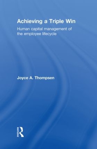 Паперова книга «Achieving a Triple Win: Human Capital Management of the Employee Lifecycle» - фото №1
