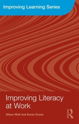 Бумажная книга «Improving Literacy at Work», авторов Элисон Вульф, Карен Эванс - фото №1