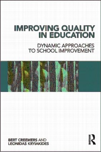 Бумажная книга «Improving Quality in Education: Dynamic Approaches to School Improvement», авторов Берт П.М. Кримерс, Леонидас Кириакидес - фото №1