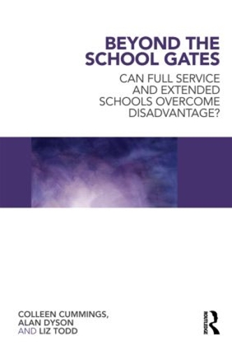 Бумажная книга «Beyond the School Gates: Can Full Service and Extended Schools Overcome Disadvantage?», авторов Алан Дайсон, Колин Каммингс, Лиз Тодд - фото №1