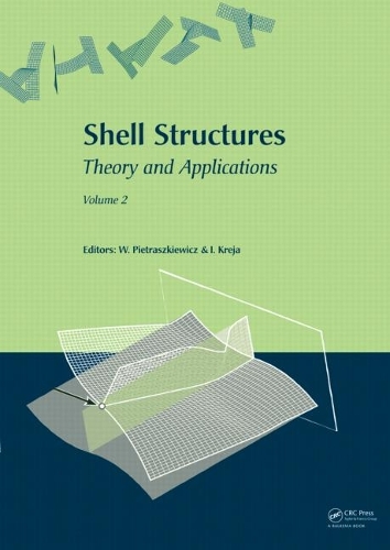 Бумажная книга «Shell Structures: Theory and Applications (Vol. 2): Proceedings of the 9th SSTA Conference, Jurata, Poland, 14-16 October 2009» - фото №1