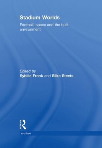Паперова книга «Stadium Worlds: Football, Space and the Built Environment» - фото №1