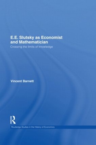 [object Object] «E.E. Slutsky as Economist and Mathematician: Crossing the Limits of Knowledge», автор Винсент Барнетт - фото №1