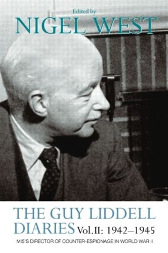 Бумажная книга «The Guy Liddell Diaries Vol.II: 1942-1945: MI5's Director of Counter-Espionage in World War II» - фото №1