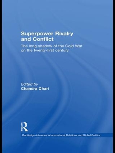 Бумажная книга «Superpower Rivalry and Conflict: The Long Shadow of the Cold War on the 21st Century» - фото №1
