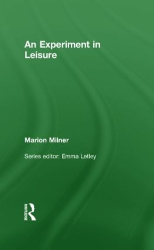 Паперова книга «An Experiment in Leisure», автор Маріон Мілнер - фото №1