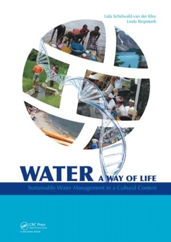 Паперова книга «Water: A way of life: Sustainable water management in a cultural context», авторів А.J.M. (Ліда) Шельвальд-ван дер Клей, Лінда Рейеркерк - фото №1