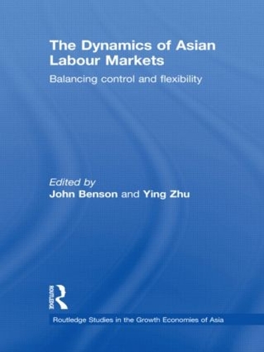 Бумажная книга «The Dynamics of Asian Labour Markets: Balancing Control and Flexibility» - фото №1