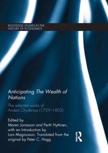Паперова книга «Anticipating The Wealth of Nations: The Selected Works of Anders Chydenius, 1729–1803», автор Андерс Чиденіус - фото №1