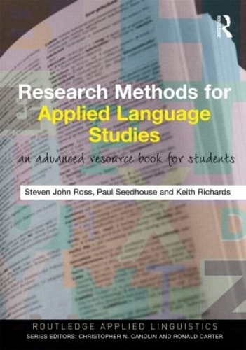 [object Object] «Research Methods for Applied Language Studies: An Advanced Resource Book for Students», авторов Кит Ричардс, Пол Сидхаус, Стивен Джон Росс - фото №1