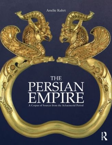Бумажная книга «The Persian Empire: A Corpus of Sources from the Achaemenid Period», автор Амели Курт - фото №1