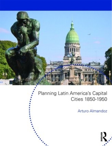 Бумажная книга «Planning Latin America's Capital Cities 1850-1950» - фото №1