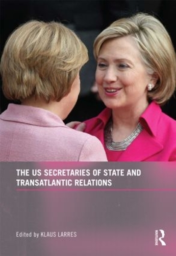 Бумажная книга «The US Secretaries of State and Transatlantic Relations» - фото №1