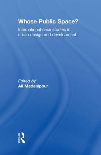 Бумажная книга «Whose Public Space?: International Case Studies in Urban Design and Development» - фото №1