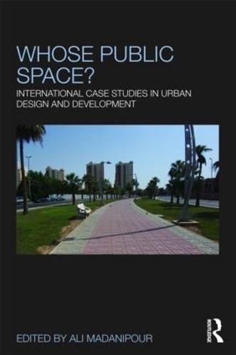 Паперова книга «Whose Public Space?: International Case Studies in Urban Design and Development» - фото №1