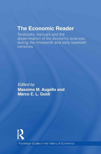 Бумажная книга «The Economic Reader: Textbooks, Manuals and the Dissemination of the Economic Sciences during the 19th and Early 20th Centuries.» - фото №1