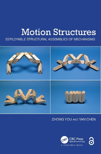 Бумажная книга «Motion Structures: Deployable Structural Assemblies of Mechanisms», авторов Янь Чэнь, Чжун Ты - фото №1