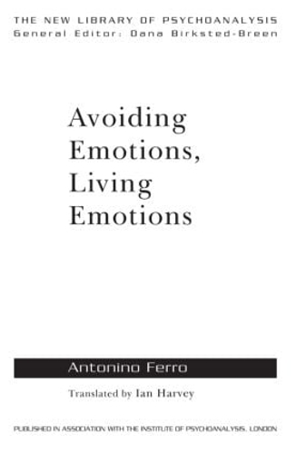 Бумажная книга «Avoiding Emotions, Living Emotions», автор Антонино Ферро - фото №1