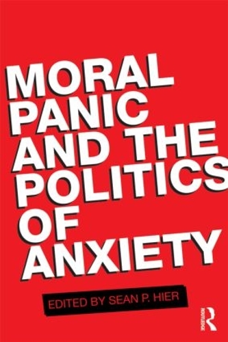 Бумажная книга «Moral Panic and the Politics of Anxiety» - фото №1