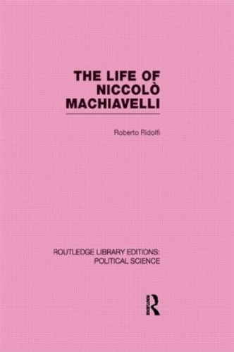 Паперова книга «The Life of Niccolò Machiavelli», автор Роберто Рідольфі - фото №1