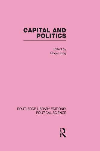 Паперова книга «Capital and Politics Routledge Library Editions: Political Science Volume 44» - фото №1