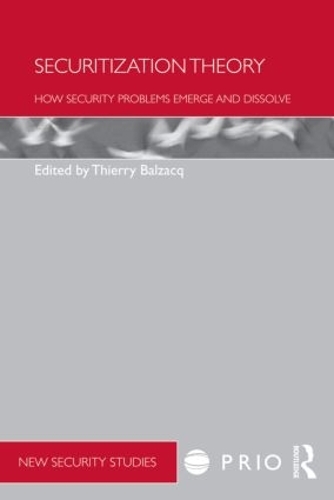 [object Object] «Securitization Theory: How Security Problems Emerge and Dissolve» - фото №1