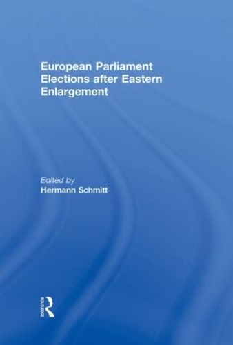 Бумажная книга «European Parliament Elections after Eastern Enlargement» - фото №1