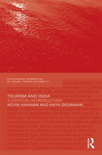 Паперова книга «Tourism and India: A Critical Introduction», авторів Аня Дікманн, Кевін Хеннам - фото №1