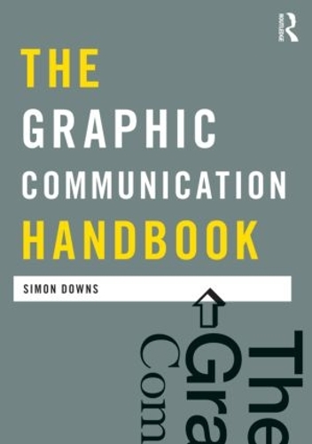 Паперова книга «The Graphic Communication Handbook», автор Саймон Даунс - фото №1