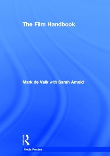 Паперова книга «The Film Handbook», авторів Марк де Вальк, Сара Арнольд - фото №1