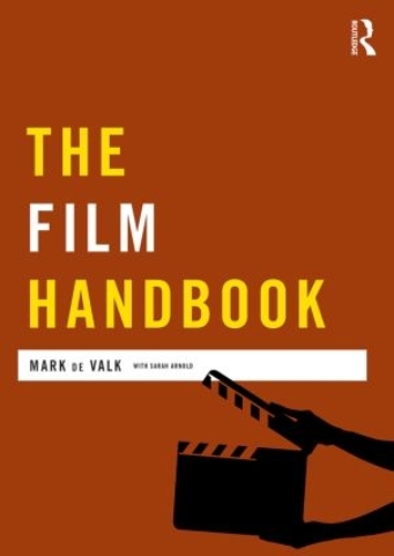 Бумажная книга «The Film Handbook», авторов Марк де Валк, Сара Арнольд - фото №1
