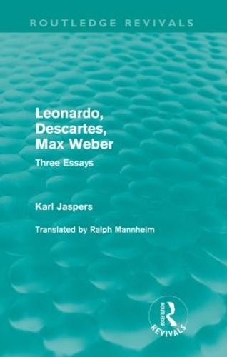 Бумажная книга «Leonardo, Descartes, Max Weber (Routledge Revivals): Three Essays», автор Карл Ясперс - фото №1