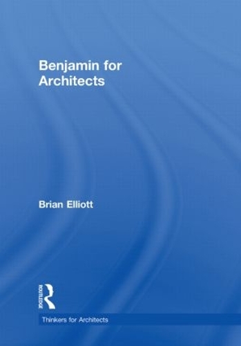 Паперова книга «Benjamin for Architects», автор Брайан Елліотт - фото №1