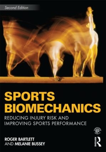 Бумажная книга «Sports Biomechanics: Reducing Injury Risk and Improving Sports Performance», авторов Мелани Басси, Роджер Бартлетт - фото №1