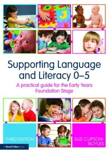 Паперова книга «Supporting Language and Literacy 0-5: A Practical Guide for the Early Years Foundation Stage», автор Сюзі Кліпсон-Бойлз - фото №1