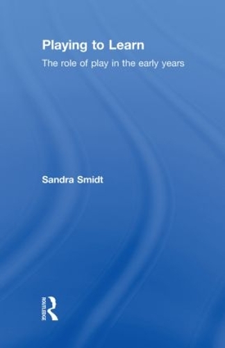 Паперова книга «Playing to Learn: The role of play in the early years», автор Сандра Смідт - фото №1