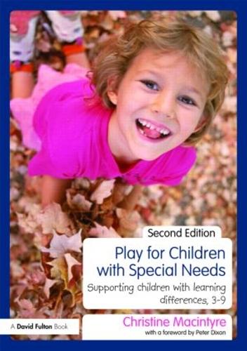 [object Object] «Play for Children with Special Needs: Supporting children with learning differences, 3-9», автор Кристин Макинтайр - фото №1