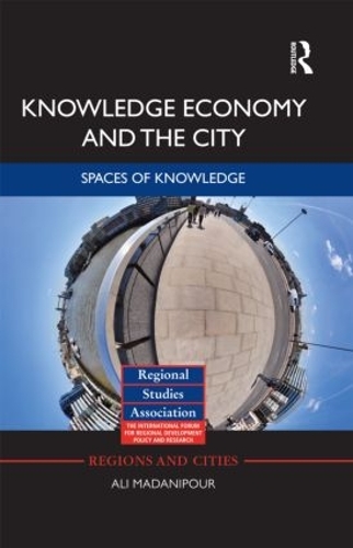 Бумажная книга «Knowledge Economy and the City: Spaces of knowledge», автор Али Маданипур - фото №1